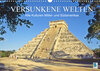 Buchcover Alte Kulturen Mittel- und Südamerikas – Versunkene Welten (Wandkalender 2022 DIN A3 quer)