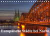Buchcover Europäische Städte bei Nacht (Tischkalender 2022 DIN A5 quer)
