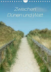 Buchcover Zwischen Dünen und Watt / Geburtstagskalender (Wandkalender 2022 DIN A4 hoch)
