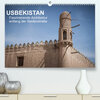 Buchcover Usbekistan - Faszinierende Architektur entlang der Seidenstraße (Premium, hochwertiger DIN A2 Wandkalender 2022, Kunstdr
