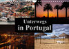 Buchcover Unterwegs in Portugal (Wandkalender 2022 DIN A4 quer)