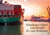 Buchcover Hamburger Hafen - Leuchtendes Tor zum Welthafen (Wandkalender 2022 DIN A4 quer)