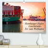 Buchcover Hamburger Hafen - Leuchtendes Tor zum Welthafen (Premium, hochwertiger DIN A2 Wandkalender 2022, Kunstdruck in Hochglanz