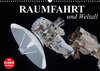 Buchcover Raumfahrt und Weltall (Wandkalender 2022 DIN A3 quer)