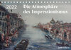 Buchcover Die Atmosphäre des Impressionismus (Tischkalender 2022 DIN A5 quer)