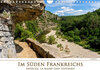 Buchcover Im Süden Frankreichs - Ardèche, La Baume und Sevennen (Wandkalender 2022 DIN A4 quer)