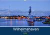 Buchcover Wilhelmshaven - Sonne, Küste und Meer (Wandkalender 2022 DIN A2 quer)