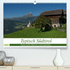 Buchcover Typisch Südtirol (Premium, hochwertiger DIN A2 Wandkalender 2022, Kunstdruck in Hochglanz)