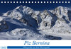 Buchcover Piz Bernina - Höhepunkte aus dem Oberengadin (Tischkalender 2022 DIN A5 quer)