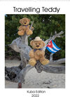 Buchcover Travelling Teddy Kuba Edition 2022 (Wandkalender 2022 DIN A2 hoch)
