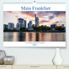 Buchcover Main Frankfurt (Premium, hochwertiger DIN A2 Wandkalender 2022, Kunstdruck in Hochglanz)