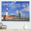 Buchcover Bremerhaven 2022. Impressionen aus den Havenwelten (Premium, hochwertiger DIN A2 Wandkalender 2022, Kunstdruck in Hochgl