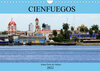 Buchcover Cienfuegos - Kubas Perle des Südens (Wandkalender 2022 DIN A4 quer)