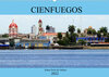 Buchcover Cienfuegos - Kubas Perle des Südens (Wandkalender 2022 DIN A2 quer)