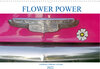 Buchcover FLOWER POWER - Geblümte Oldtimer (Wandkalender 2022 DIN A3 quer)