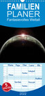 Buchcover Familienplaner Fantasievolles Weltall (Wandkalender 2022 , 21 cm x 45 cm, hoch)