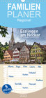 Buchcover Familienplaner Esslingen am Neckar. Ein- und Ausblicke von Andreas Voigt (Wandkalender 2022 , 21 cm x 45 cm, hoch)
