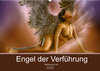 Buchcover Engel der Verführung - Mythologie als Akt (Wandkalender 2022 DIN A2 quer)