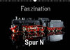 Buchcover Faszination Spur N (Wandkalender 2022 DIN A3 quer)