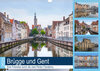 Buchcover Brügge und Gent, eine Fotoreise durch die zwei Perlen Flanderns. (Wandkalender 2022 DIN A3 quer)