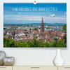 Buchcover Freiburg im Breisgau - Die Schwarzwaldmetropole (Premium, hochwertiger DIN A2 Wandkalender 2022, Kunstdruck in Hochglanz