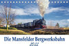 Buchcover Die Mansfelder Bergwerksbahn (Tischkalender 2022 DIN A5 quer)