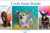 Buchcover Coole bunte Hunde (Tischkalender 2022 DIN A5 quer)