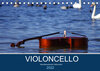 Buchcover VIOLONCELLO – atemberaubende Cellomotive (Tischkalender 2022 DIN A5 quer)