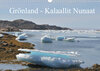 Buchcover Grönland - Kalaallit Nunaat (Wandkalender 2022 DIN A3 quer)