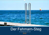 Buchcover Der Fehmarn-Steg (Wandkalender 2022 DIN A2 quer)