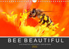 Buchcover Bee Beautiful - Die phantastische Welt der Bienen (Wandkalender 2022 DIN A4 quer)