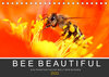 Buchcover Bee Beautiful - Die phantastische Welt der Bienen (Tischkalender 2022 DIN A5 quer)