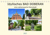 Buchcover Idyllisches BAD DOBERAN, eine sehenswerte Kleinstadt (Tischkalender 2022 DIN A5 quer)