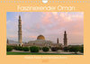 Buchcover Faszinierender Oman (Wandkalender 2022 DIN A4 quer)
