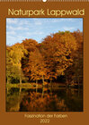 Buchcover Faszination der Farben im Naturpark Lappwald (Wandkalender 2022 DIN A2 hoch)