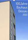 Buchcover 100 Jahre Bauhaus Dessau (Wandkalender 2022 DIN A3 hoch)