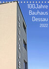 Buchcover 100 Jahre Bauhaus Dessau (Tischkalender 2022 DIN A5 hoch)