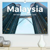Buchcover Malaysia - Ein beeindruckendes Land. (Premium, hochwertiger DIN A2 Wandkalender 2022, Kunstdruck in Hochglanz)