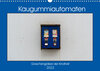 Buchcover Kaugummiautomaten (Wandkalender 2023 DIN A3 quer)