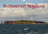 Buchcover Hochseeeinsel Helgoland (Wandkalender 2023 DIN A3 quer)