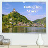 Buchcover Entlang der Mosel (Premium, hochwertiger DIN A2 Wandkalender 2023, Kunstdruck in Hochglanz)