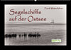 Buchcover Segelschiffe auf der Ostsee (Wandkalender 2023 DIN A2 quer)
