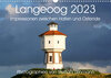 Buchcover Langeoog 2023. Impressionen zwischen Hafen und Ostende (Wandkalender 2023 DIN A3 quer)