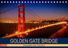 Buchcover GOLDEN GATE BRIDGE Faszination San Francisco (Tischkalender 2023 DIN A5 quer)