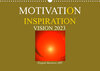 Buchcover MOTIVATION - INSPIRATION - VISION 2023 (Wandkalender 2023 DIN A3 quer)
