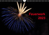 Buchcover Feuerwerk (Wandkalender 2023 DIN A4 quer)