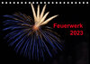 Buchcover Feuerwerk (Tischkalender 2023 DIN A5 quer)