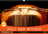 Buchcover Welt der Bücher (Wandkalender 2023 DIN A3 quer)