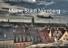 Buchcover Meine Stadt Nürnberg 2023 (Wandkalender 2023 DIN A3 quer)