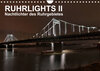 Buchcover Ruhrlights II - Nachtlichter des Ruhrgebietes (Wandkalender 2023 DIN A4 quer)